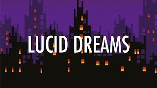 Juice WRLD – Lucid Dreams Lyrics 🎵 [upl. by Maura266]