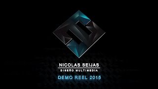 NICOLAS SEIJAS DM Demo Reel 2015 [upl. by Irb523]