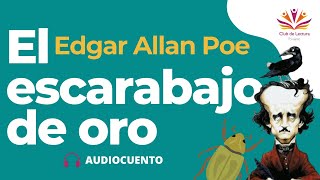 EDGAR ALLAN POE El escarabajo de oro Audiocuento completo Voz humana 📚✨🎧 [upl. by Platon662]