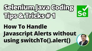 Selenium Java Coding Tips amp Tricks 1  Handle Alerts without using switchToalert [upl. by Nazario306]