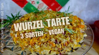 WURZEL TARTE 3 Sorten Winterzeit Low Carb DIY Saisonal Nachhaltig Vegetarisch [upl. by Kruse707]