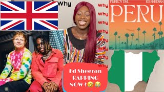 Fireboy DML amp Ed Sheeran  Peru REACTION [upl. by Enilrem570]