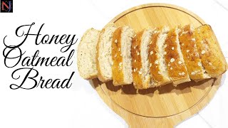 Honey Oatmeal Bread  Honey Oatmeal Bread Recipe Malayalam  Easy Honey Oatmeal Bread Recipe [upl. by Ailemac]