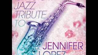 Aint It Funny  Jennifer Lopez Smooth Jazz Tribute [upl. by Nerraj845]