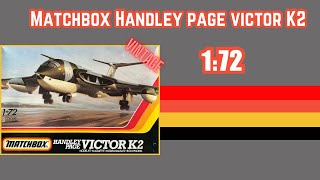 MatchBox Handley Page Victor K2 172 [upl. by Kieffer649]