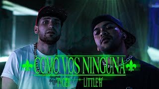 COMO VOS NINGUNA  TYGER x LITTLE H prod by littleh512 [upl. by Aciraa]