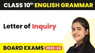 Letter of Inquiry  Writing Skills  Class 10 English Grammar 202223 [upl. by Niwrek]