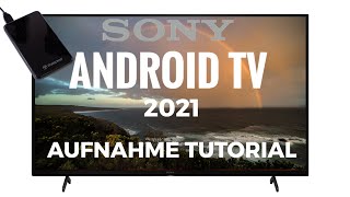 Sony Aufnahme Tutorial Android TV 2021 [upl. by Walston13]