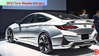 Amazing  Allnew 2025 Honda Integra Reveal  Luxury Sport Sedan Is Back  Detail Interior amp release [upl. by Aihcrop]