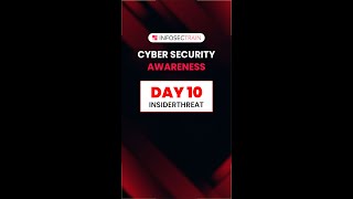 DAY 10  Cyber Security Awareness Month  What Is Insider Threat [upl. by Thgirw64]