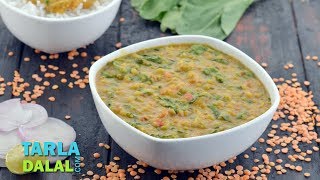 पालक के साथ मसूर दाल Masoor Dal with Spinach by Tarla Dalal [upl. by Ainex]