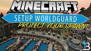 Minecraft WorldGuard Tutorial How To Protect Your Spawn Enable PVP amp More [upl. by Lennej]