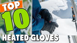 The 7 Best Heated Gloves of 2023 Tested and Reviewed [upl. by Atwahs]