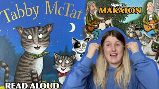 Tabby McTat  Read Aloud  MAKATON [upl. by Otsuaf142]