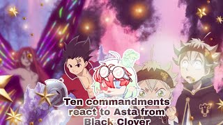 Ten commandments react to Asta from Black Clover gachaclub react read description [upl. by Alten]