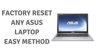 Factory Reset Any Asus Laptop Easy Method  Windows 10  ow to Factory reset any Asus Laptop [upl. by Elahcar]