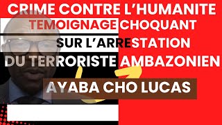 Toutes les vérité sur larrestation du TERRORISTE AMBAZONIEN AYABA CHO LUCAS NGOH NGOH BANKOUI [upl. by Aronek]