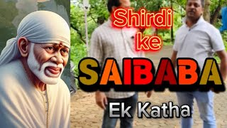 Story Of Sai Baba  Sai Baba Katha  Devotional Story साई बाबा कथा  Shirdi Sai Baba  saibaba [upl. by Ynatil352]