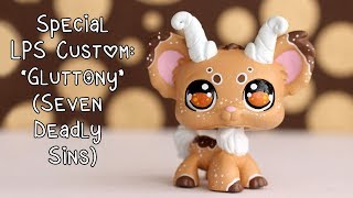 Special LPS Custom quotGluttonyquot Faun Seven Deadly Sins LPS Custom [upl. by Eerehc]