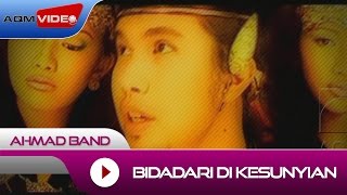 Ahmad Band  Bidadari Di Kesunyian  Official Video [upl. by Ritz]