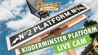 LIVE CAM  Kidderminster Platform on the Severn Valley Railway [upl. by Thornton]