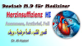 Arztbrief Anamnese und Fall der Herzinsuffizienz Herzschäche القصة المرضية والبريف في قصور القلب [upl. by Ava294]