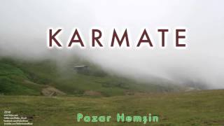 Karmate  Pazar Hemşin  Zeni © 2013 Kalan Müzik [upl. by Maidel806]