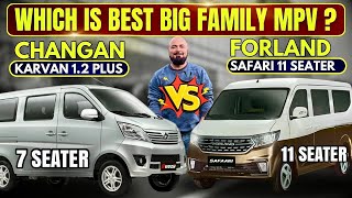 FORELAND SAFARI 15 11 SEATER Vs CHANGAN KARVAN 12 7 SEATER  BEST FAMILY MPV [upl. by Akerboom]