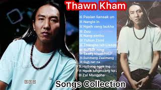 THAWN KHAM Songs Collection [upl. by Nylhtiak]