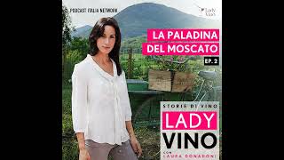 La paladina del Moscato  Parte 2 [upl. by Bearce]