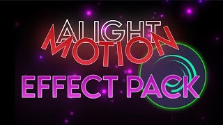 The Best EFFECT PACK on Alight Motion QR  XML [upl. by Ztnaj]