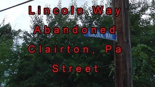 Lincoln Way Clairton Pa Abandoned City Street Exploration [upl. by Ateval357]