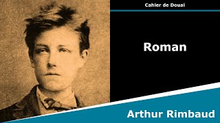 Roman On n’est pas sérieux quand on a dixsept ans  Poésie  Arthur Rimbaud [upl. by Nosbig]