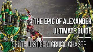 ☕ The Epic of Alexander Ultimate Guide TEA  Brute Justice amp Cruise Chaser [upl. by Halilahk]