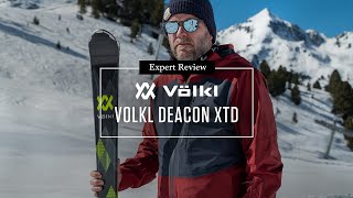 Volkl Deacon XTD Skis  Matts Expert Review 2022 [upl. by Allen]