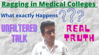 Ragging in Medical College Unfiltered Truth This is what exactly happens Why does it happen [upl. by Serra763]