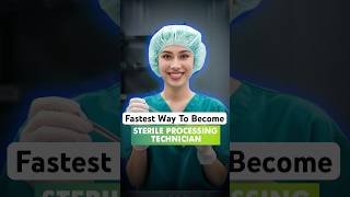 Do This to Start Your Sterile Processing Technician Career Faster [upl. by Pinzler]