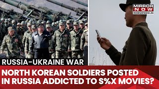 North Korean Soldiers In Russia Reported Getting Addicted To Adult Movies After Net Accessibility [upl. by Coveney254]