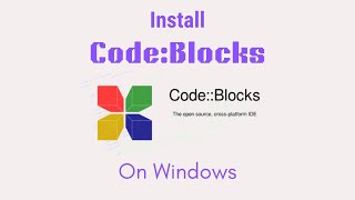 Install CodeBlocks on Windows StepbyStep Guide with MinGW GCC Compiler [upl. by Krum507]