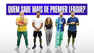 QUEM SABE MAIS DE PREMIER LEAGUE QUIZ DO CAMISA [upl. by Enaht]