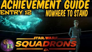 STAR WARS SQUADRONS  ACHIEVEMENT GUIDE  NOWHERE TO STAND  ALL MEDALS [upl. by Jorey]