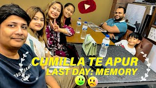 Cumilla te shes din  Bashar last memory apur  cumilla memories  VLOG27 [upl. by Sualkcin]