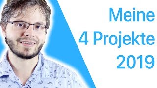 Das sind die Projekte für 2019 [upl. by Vaclava]