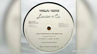 Lanier amp Co  I Dont Know What To Do About You Extended Version 1987 [upl. by Eletnahs789]