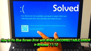 How to Fix Blue Screen Error with WHEA UNCORRECTABLE ERROR in Windows 1110 [upl. by Love114]