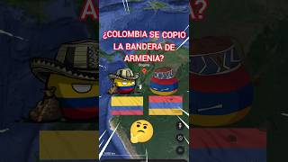 COLOMBIA SE COPIÓ DE LA BANDERA DE ARMENIA countryballs paises historia colombia curiosidades [upl. by Leuqcar359]