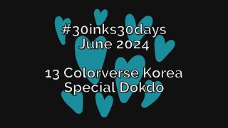 13 Colorverse Korea Special 30inks30days Dokdo [upl. by Aia]