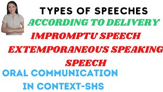 Types of speech according to delivery Impromptu amp Extemporaneous Speeches  Oral Communication [upl. by Cohleen486]