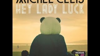 Michel Cleis  Hey Lady Luck Extended Club Mix [upl. by Garratt376]