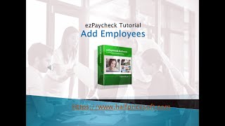 ezPaycheck Guide Add Employees [upl. by Lebatsirc]